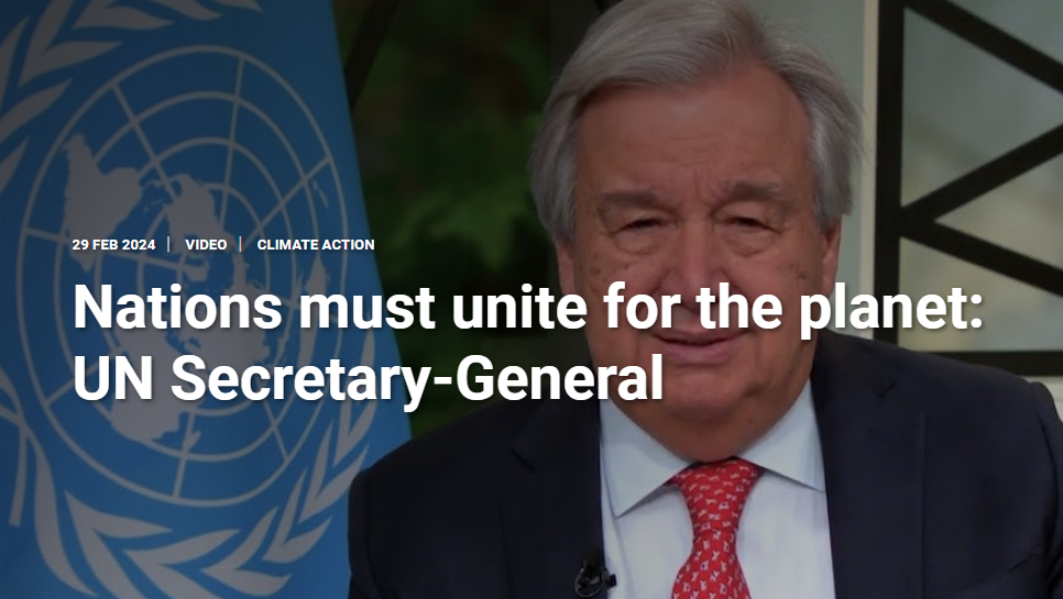 Nations must unite for the planet: UN Secretary-General